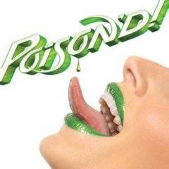 Poison (USA) : Poison'd !